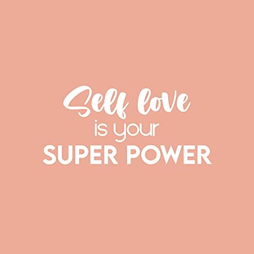 Vinil Duvar Sanatı Çıkartması-Kendini Sevmek Senin Süper Gücün-11.5 x 25 - Modern İlham Pozitif Benlik Saygısı Alıntı